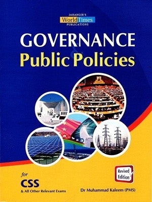 Governance & Public Policies For CSS By Dr Muhammad Kaleem